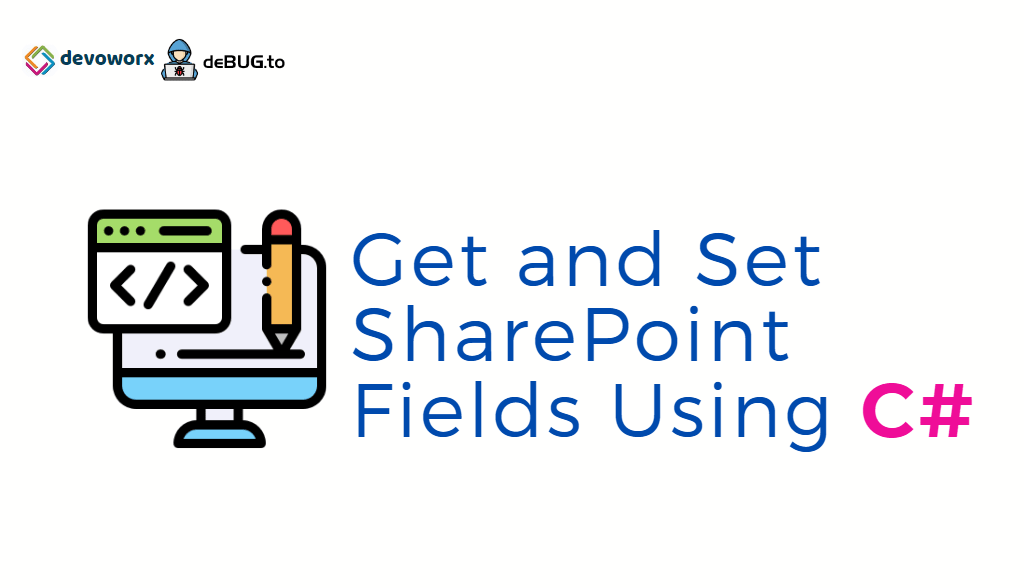 Get and Set SharePoint Field using C#