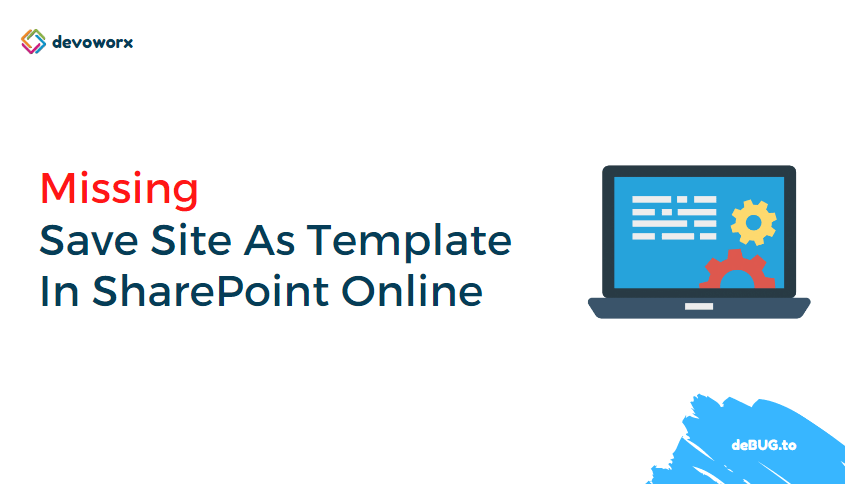 missing save site as template in sharepoint online