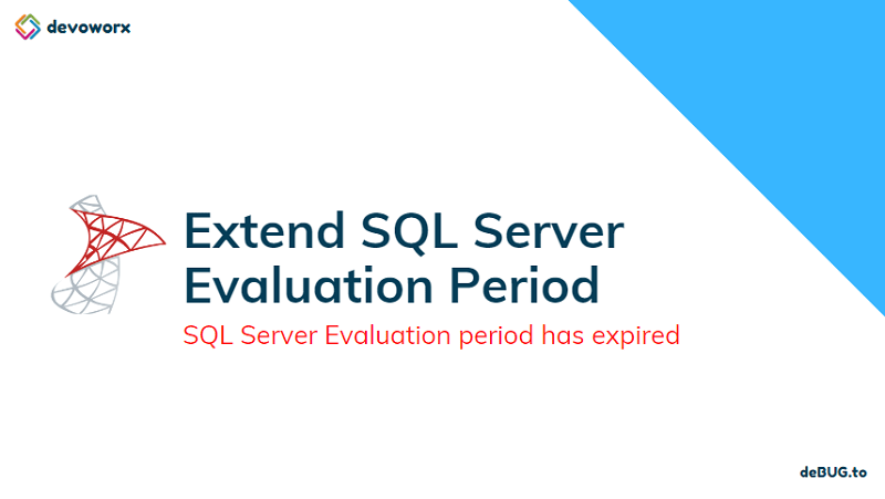 Extend SQL Server Evaluation Period