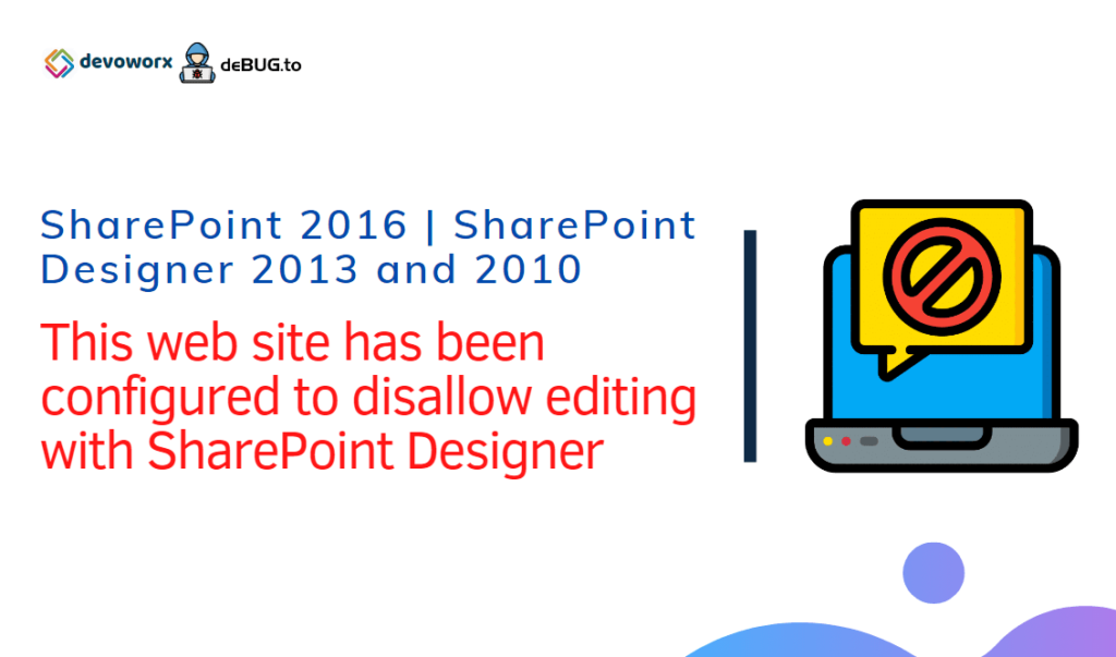 This web site has been configured to disallow editing with SharePoint Designer