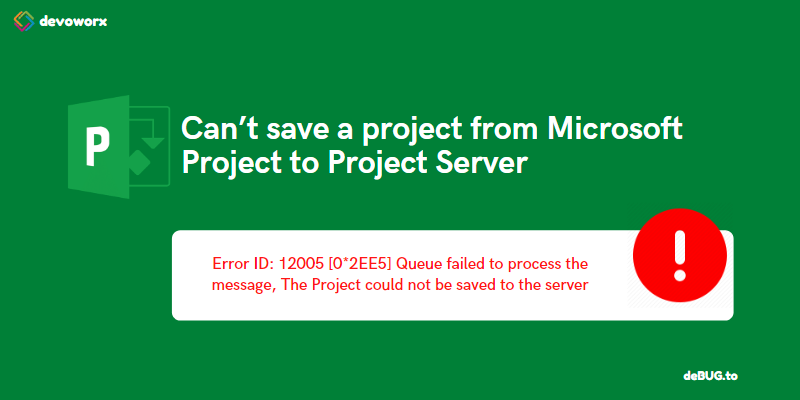 The Project could not be saved to the server In Project Server