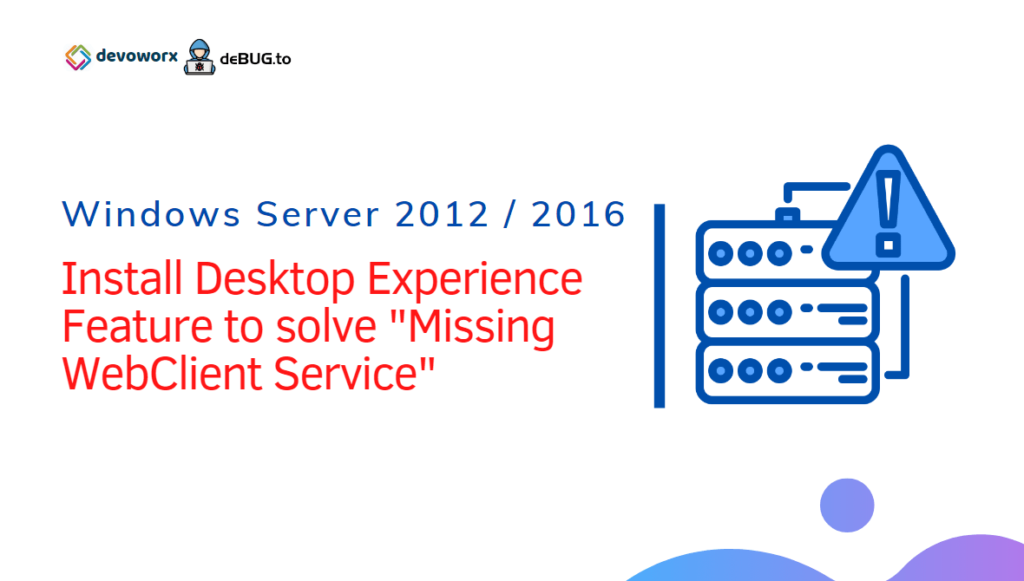 Missing WebClient Service on Windows Server 2016 and 2012