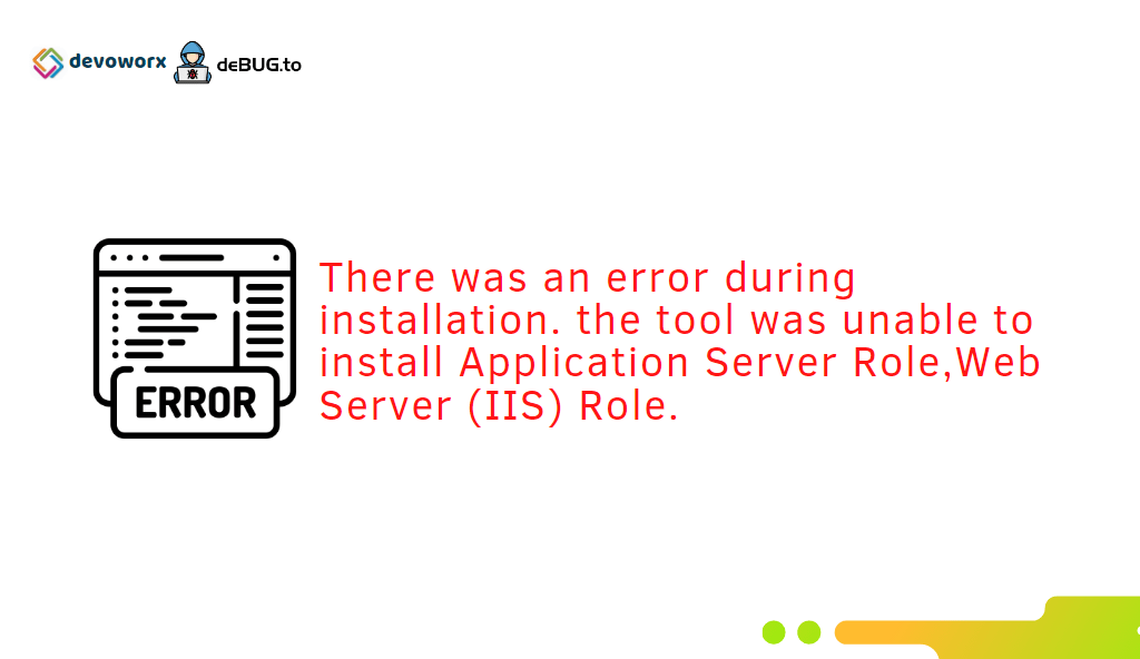 the tool was unable to install Application Server Role