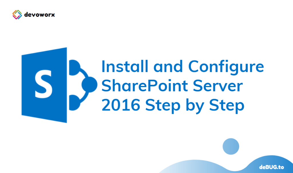 Install SharePoint 2016 step by step