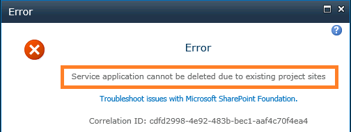 service application cannot be deleted due to existing project sites