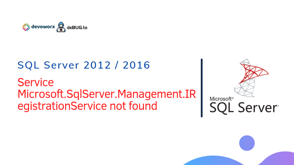 SQL Server Service Microsoft.SqlServer.Management.IRegistrationService not found