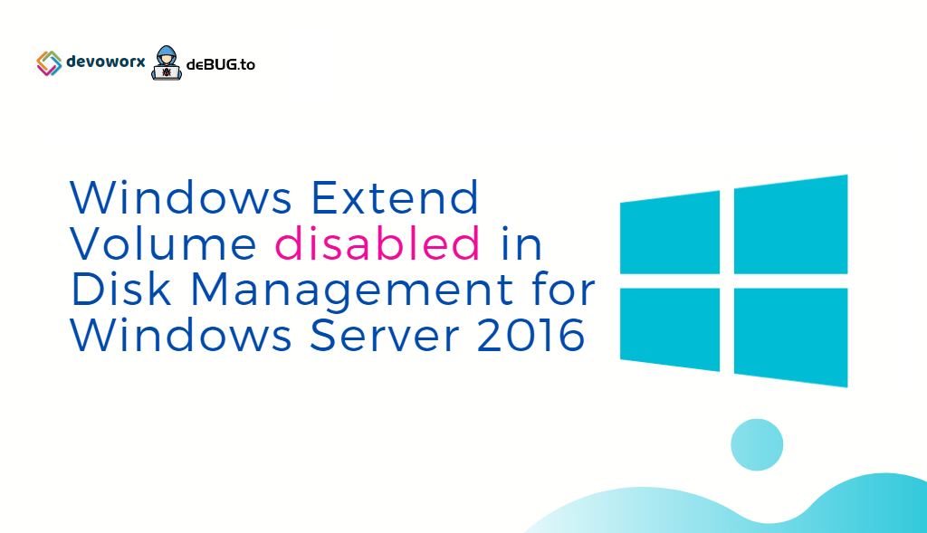 Windows Extend Volume disabled