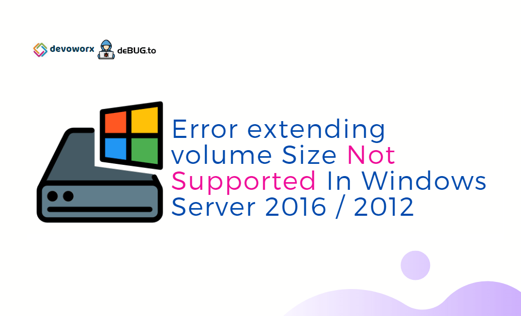 error extending volume size not supported server 2012 r2