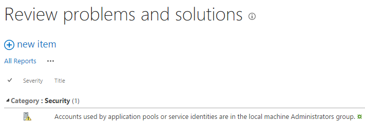 Accounts used by application pools or service identities are in the local administrator group