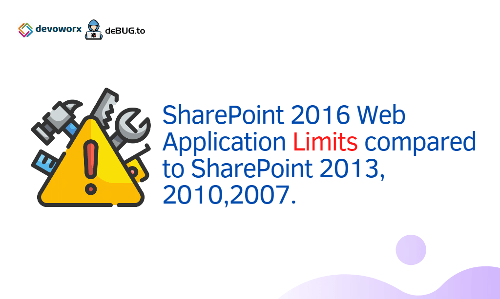 SharePoint 2016 Web Application Limits