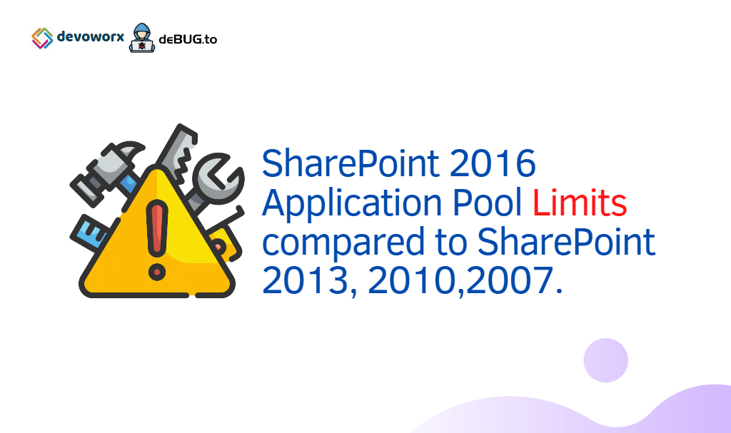 SharePoint 2016 Application Pool Limits