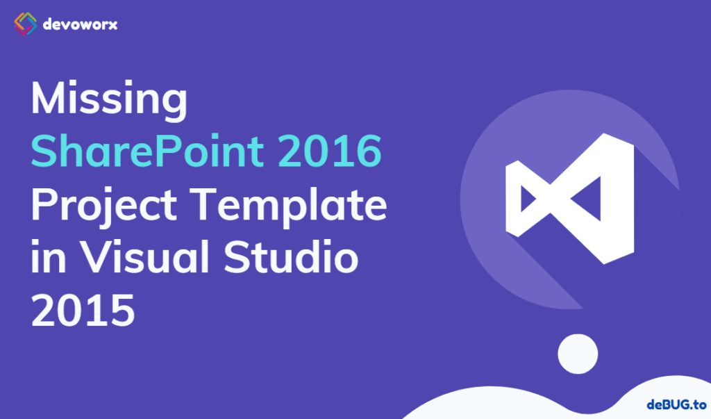 Missing SharePoint 2016 Project Template in Visual Studio 2015