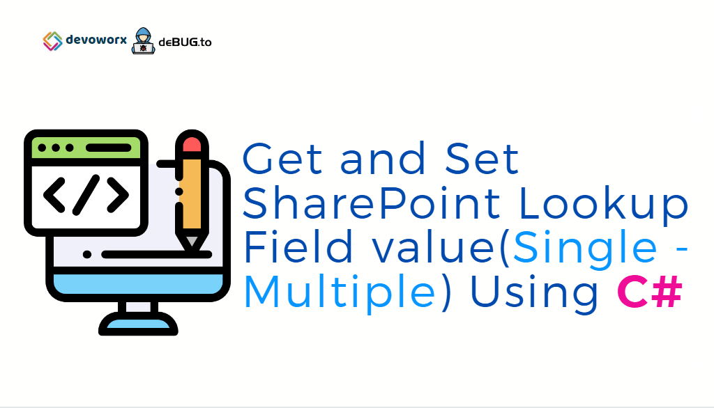 Get and set SharePoint lookup field Value programmatically