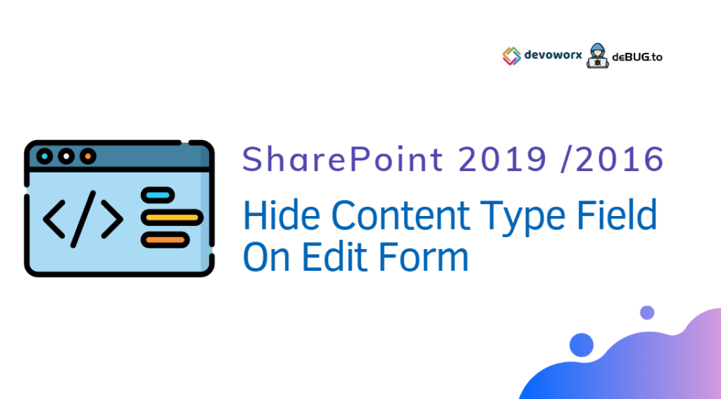 SharePoint Disable and Hide Content Type Field On Edit Form