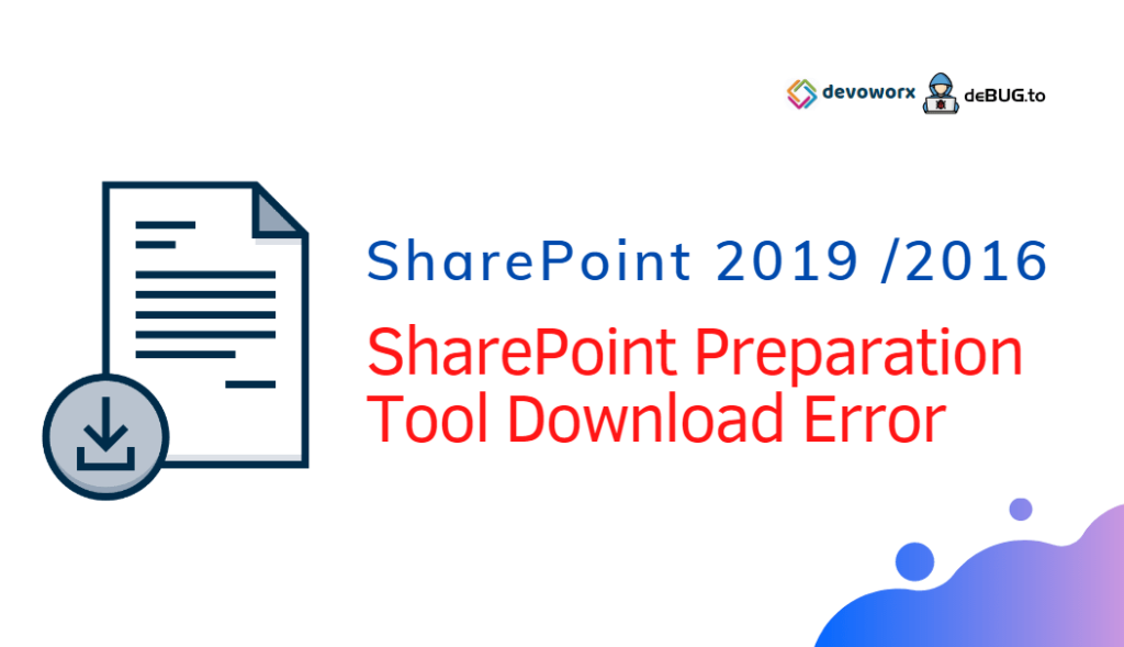 SharePoint 2019 Preparation Tool Download Error