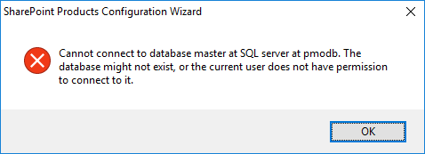 Cannot connect to database master at SQL server at SERVERNAME. The database might not exist, or the current user does not have permission to connect