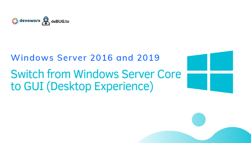 Switch from Windows Server 2016 Core to GUI
