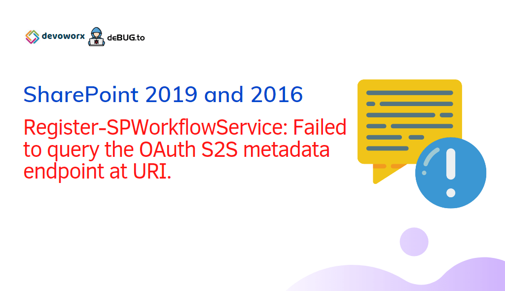 Workflow Failed to query the OAuth S2S metadata endpoint at URIFailed to query the OAuth S2S metadata endpoint at URI