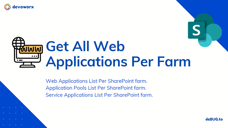 Get All Web Applications Per Farm