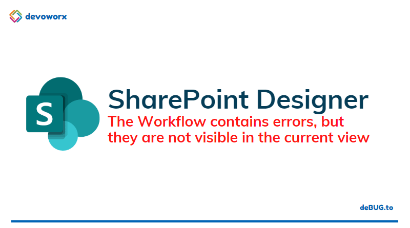 SharePoint Designer Workflow contains errors