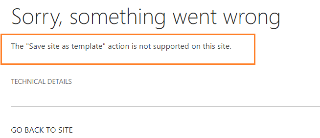 The Save site as template action is not supported on this site