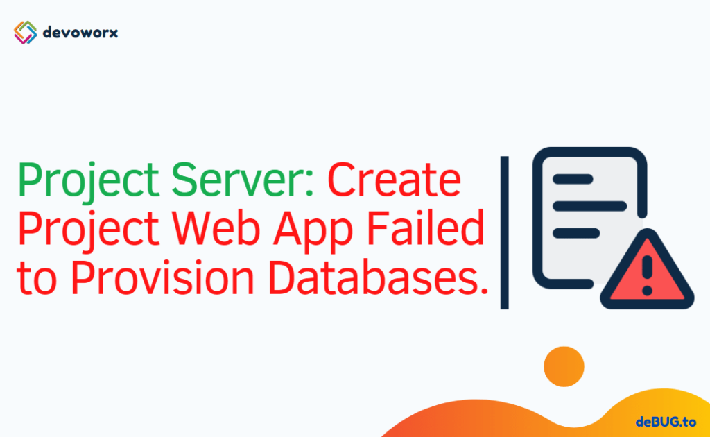 Create Project Web App Failed to Provision Databases