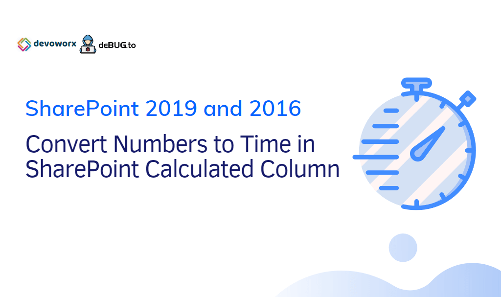 Convert Numbers to Time in SharePoint Calculated Column