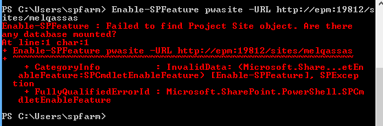 Enable-SPFeature Failed to find Project Site object