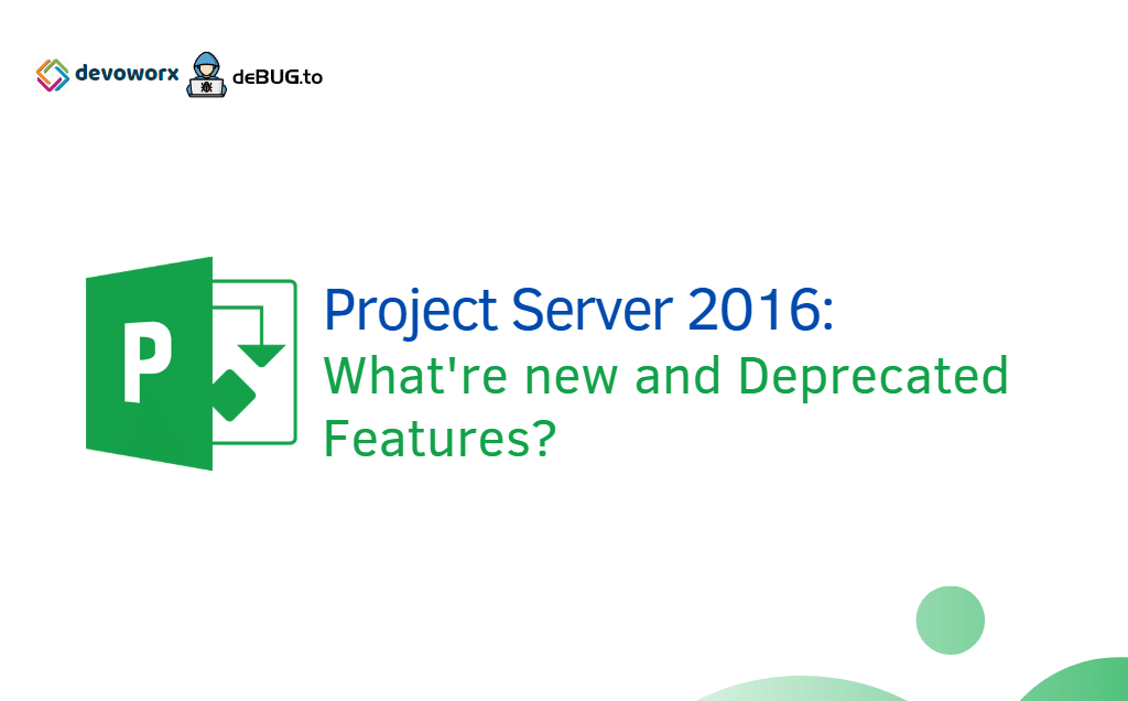 Project Server 2016 new and deprecated features
