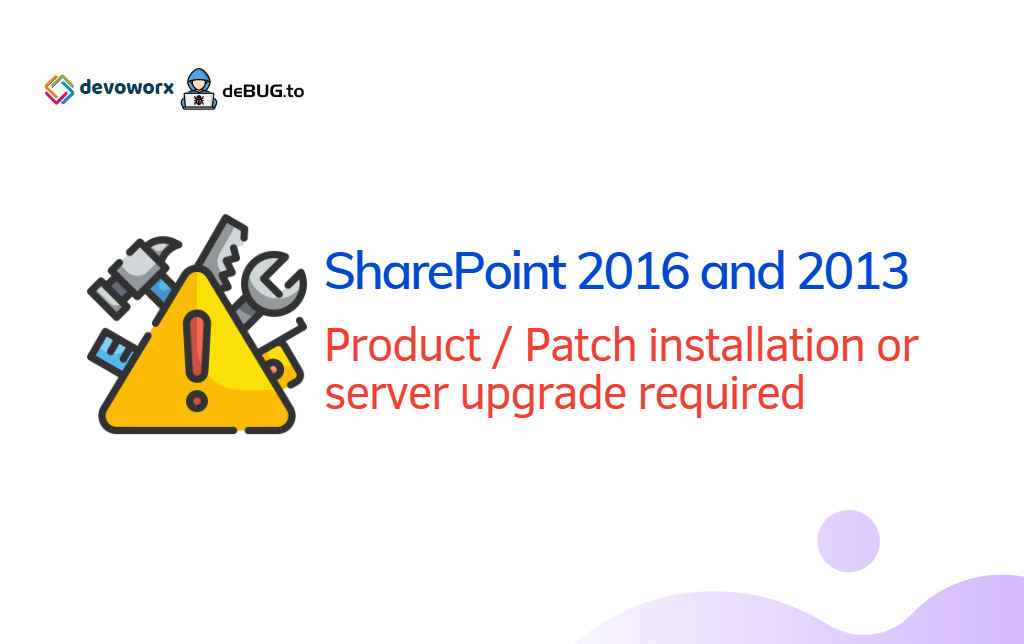 SharePoint 2016 Product Patch installation or server upgrade required