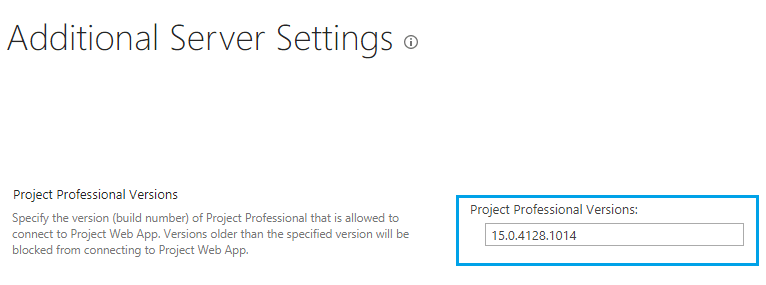 specify Microsoft Project Version in Project Server