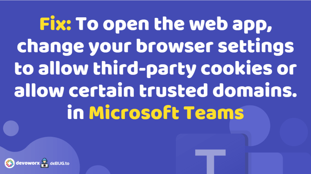 teams to open the web app change your browser settings
