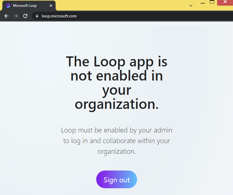 The Loop app is not enabled in your organization